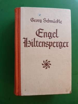 gebrauchtes Buch – Georg Schmückle – Engel Hiltensperger