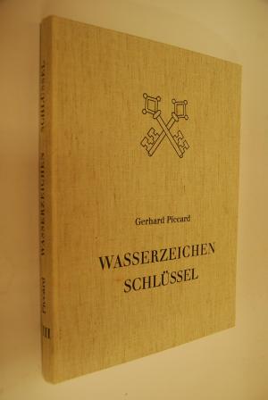 Wasserzeichen Schlüssel. Findbuch VIII bearb. von, Veröffentlichungen der Staatlichen Archivverwaltung Baden-Württemberg; Findbuch 8