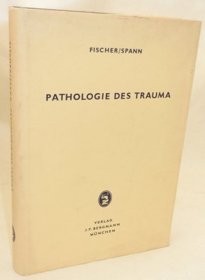 Pathologie des Trauma - Signiert