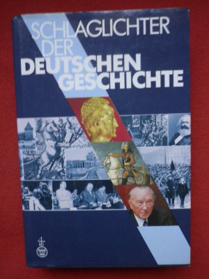 gebrauchtes Buch – Müller, Helmut M; Digel, Werner – Deutsche Geschichte in Schlaglichtern