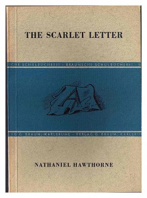 The Scarlet Letter-- (Nr.15 Textausgaben Reihe III, Englische Autoren)