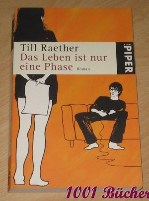 gebrauchtes Buch – Till Raether – Das Leben ist nur eine Phase -- Roman