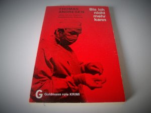 gebrauchtes Buch – Thomas Andresen – Bis ich nicht mehr kann