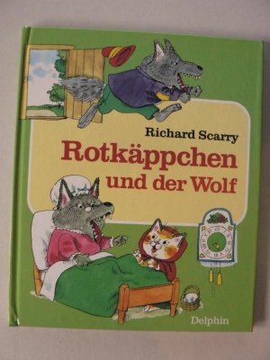 gebrauchtes Buch – Richard Scarry/Ursula Axmann  – Rotkäppchen und der Wolf