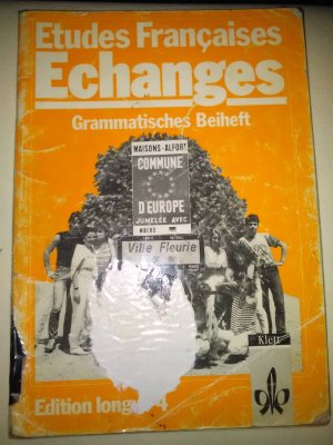 gebrauchtes Buch – Etudes Françaises - Echanges / Edition longue  Grammatisches Beiheft