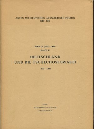 Deutschland und die Tschechoslowakei 1937-1938 (Akten zur ...
