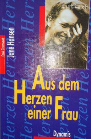 Aus dem Herzen einer Frau