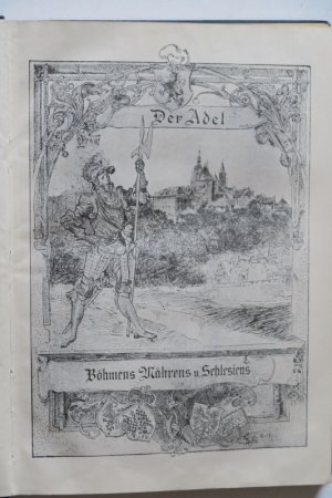 Kral von Dobra Voda, Adalbert (Hrsg.). Der Adel von Böhmen, Mähren und Schlesien. Erste Ausgabe. Prag, I. Taussig, 1904. * Mit Illustr. Titelbl. * 3 Bl […]