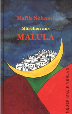 gebrauchtes Buch – Rafik Schami  – Märchen aus Malula (Signiert)