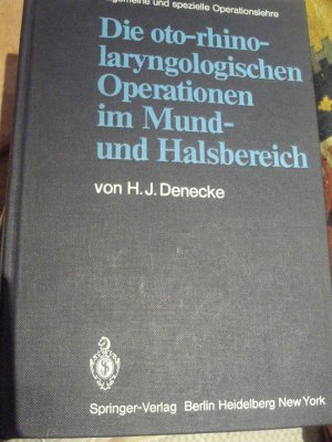 Die oto-rhino-laryngologischen Operationen im Mund- und Halsbereich