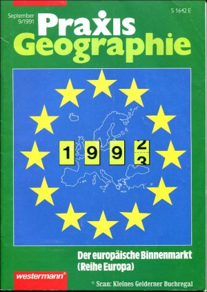 gebrauchtes Buch – pädagogisch-didaktische Fachzeitschrift – Praxis Geographie 9/1991: DER EUROPÄISCHE BINNENMARKT (EG 1991) / mit OH-Folie "Bundesrepublik Deutschland (politisch)"