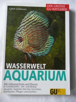 gebrauchtes Buch – Ulrich Schliewen – Wasserwelt Aquarium