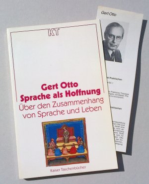 Sprache als Hoffnung . Über den Zusammenhang von Sprache und Leben (= Kaiser Taschenbücher 54 ) (Schlagw.: Evangelische Praktische Theologie ) - vom Autor signiertes Exemplar