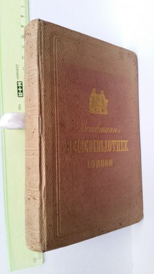 London und seine Umgebung. Nebst Beschreibungen der Nordseehäfen und der wichtigsten Städte Englands