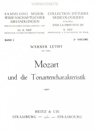 Wolfgang Amadeus Mozart und die Tonartencharakteristik. Sammlung musikwissenschaftlicher Abhandlungen, Band 3