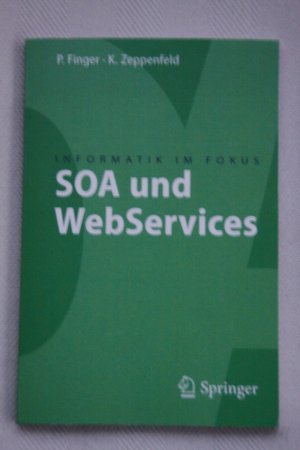 gebrauchtes Buch – Zeppenfeld, Klaus; Finger – SOA und WebServices