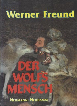 gebrauchtes Buch – Werner Freund – Der Wolfsmensch