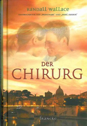 gebrauchtes Buch – Randall Wallace – Der Chirurg