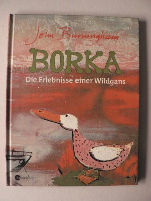 BORKA - Die Erlebnisse einer Wildgans