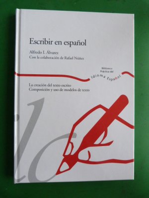 Escribir en espanol Verfassen von Texten. Merkmale und Aufbau verschiedener Textsorten