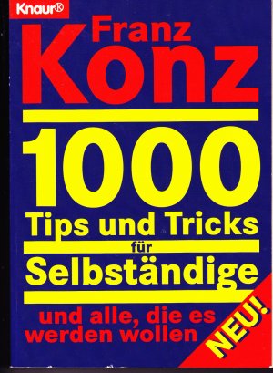 gebrauchtes Buch – Franz Konz – 1000 Tips und Tricks für Selbständige