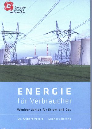 gebrauchtes Buch – Dr. Aribert Peters/Leonora Holling – Energie für Verbraucher