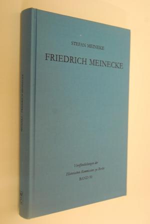 Friedrich Meinecke: Persönlichkeit und politisches Denken bis zum Ende des Ersten Weltkrieges. Historische Kommission zu Berlin: Veröffentlichungen der […]