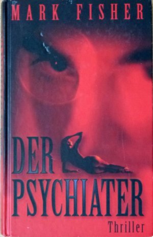 gebrauchtes Buch – Mark Fisher – Der Psychiater