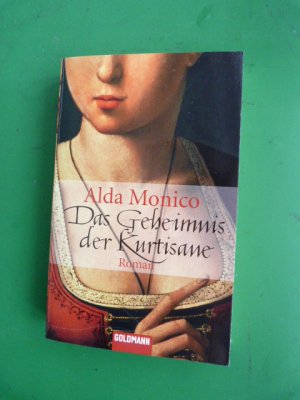 gebrauchtes Buch – Alda Monico – Das Geheimnis der Kurtisane