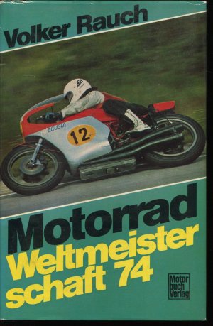 Motorrad-Weltmeisterschaft 74 / 1974