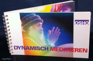 Dynamisch Meditieren - Osho