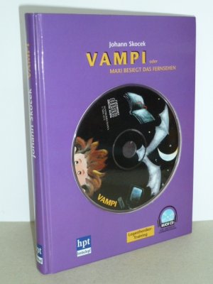 Vampi oder Maxi besiegt das Fernsehen. - Buch CD -- Legastheniker Training.