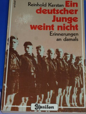 gebrauchtes Buch – Reinhold Kerstan – Ein deutscher Junge weint nicht