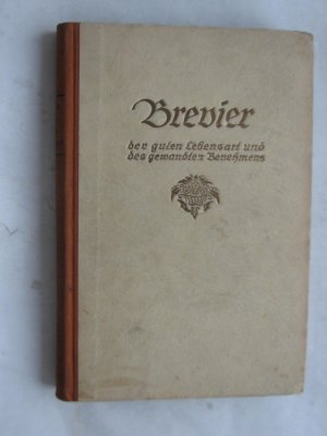 gebrauchtes Buch – Richard Bredow – Brevier der guten Lebensart und des gewandten Benehmens im gesellschaftlichen und öffentlichen Leben