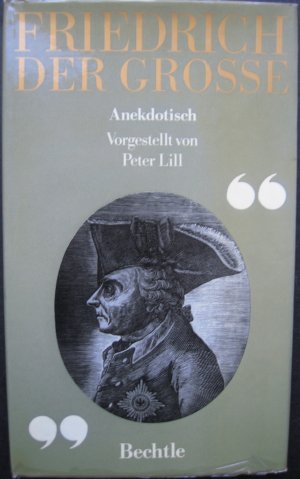 Friedrich der Grosse - Anekdotisch