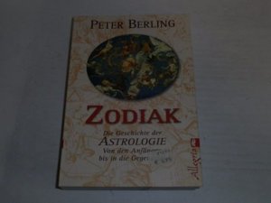 Zodlak ; Die Geschichte der Astrologie von den Anfängen bis in die Gegenwart.