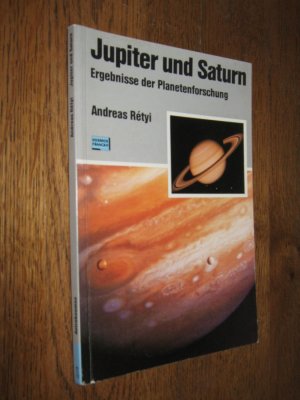 gebrauchtes Buch – Andreas Retyi – Jupiter und Saturn. Ergebnisse der Planetenforschung