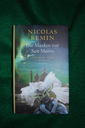 gebrauchtes Buch – Nicolas Remin – Die Masken von San Marco. Commissario Trons vierter Fall