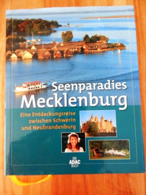 gebrauchtes Buch – Hanne Bahra – Seenparadies Mecklenburg - Eine Entdeckungsreise zwischen Schwerin und Neubrandenburg; ein ADAC Buch