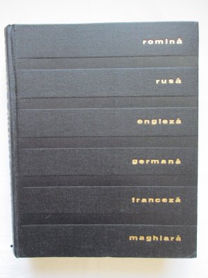 Dictionar Tehnic Poliglot (romina-rusa-engleza-germana-franceza-maghiara) / Mehrsprachiges, technisches Wörterbuch (Rumänisch-Russisch-Englisch-Deutsch […]