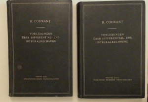 Vorlesungen über Differential- und Integralrechnung. 2 Bde. Erster Band: Funktionen einer Veränderlichen. Zweiter Band: Funktionen meherer Veränderlicher […]