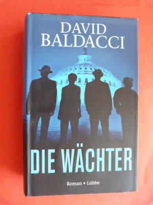 gebrauchtes Buch – David Baldacci – Die Wächter