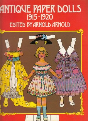 Antique Paper Dolls: 1915-1920 (Englisch) - Arnold Arnold