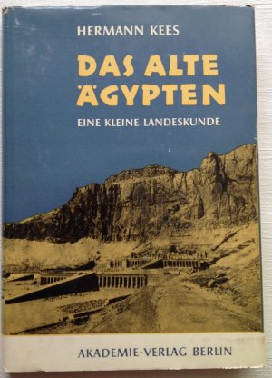 gebrauchtes Buch – Hermann Kees – Das alte Ägypten - eine Landeskunde