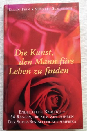 gebrauchtes Buch – Fein, Ellen/ Schneider – Die Kunst, den Mann fürs Leben zu finden