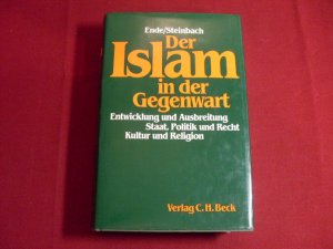 gebrauchtes Buch – Hrsg.]: Ende Werner; Steinbach, Udo – DER ISLAM IN DER GEGENWART.