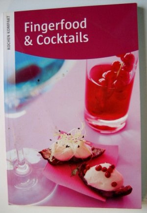 gebrauchtes Buch – Anne Wilson – Fingerfood & Cocktails - Kochen Kompakt