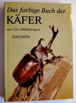 Das farbige Buch der Käfer: mit 533 Abbildungen.