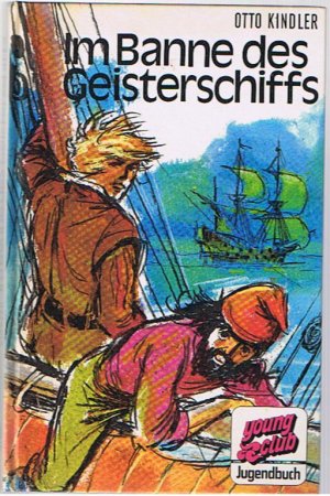 gebrauchtes Buch – Otto Kindler/Walter Schellenberg  – Im Banne des Geisterschiffs