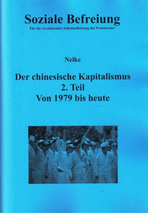 gebrauchtes Buch &ndash; Nelke &ndash; Der chinesische Kapitalismus 2. Teil von 1979 bis heute